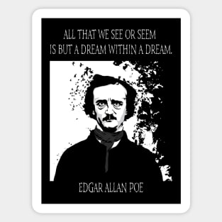 Edgar Allan Poe, all we see or seem. Sticker